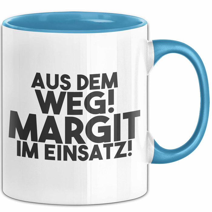 Margit Tasse Aus Dem Weg! Margit Im Einsatz! Geschenk