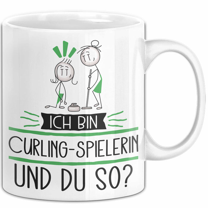Curling-Spielerin Tasse Geschenk Ich Bin Curling-Spielerin Und Du So Geschenkidee Lustiger Spruch Becher Weiß Trendation