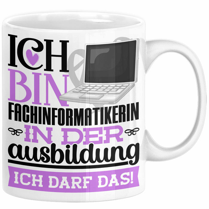 Fachinformatikerin Ausbildung Start Geschenk Tasse Ich Bin Fachinformatikerin In Der Ausbildung Ich Darf Das Kaffee-Becher Geschenkidee Weiß Trendation