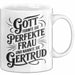 Gertrud Tasse Geschenk Gott Formte Die Perfekte Frau Gertrud Geschenkidee Weiß Trendation