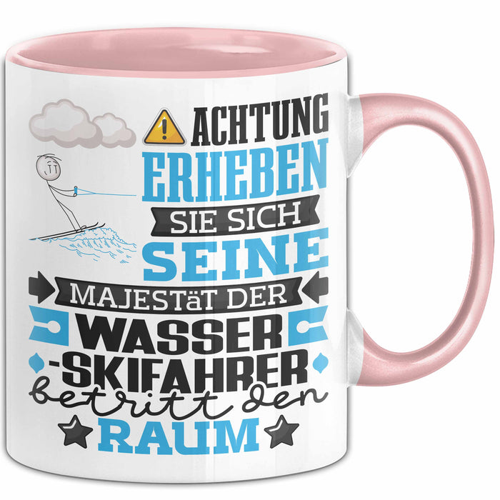 Wasserskifahrer Geschenk Tasse Lustiger Spruch Erheben Sie Sich Der Wasserskifahrer Betritt den Raum Rosa Trendation