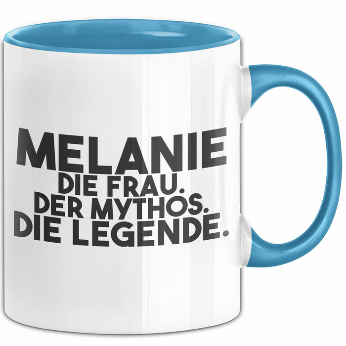 Melanie Tasse Melanie – Die Frau. Der Mythos. Die Legende. Geschenk Blau Trendation