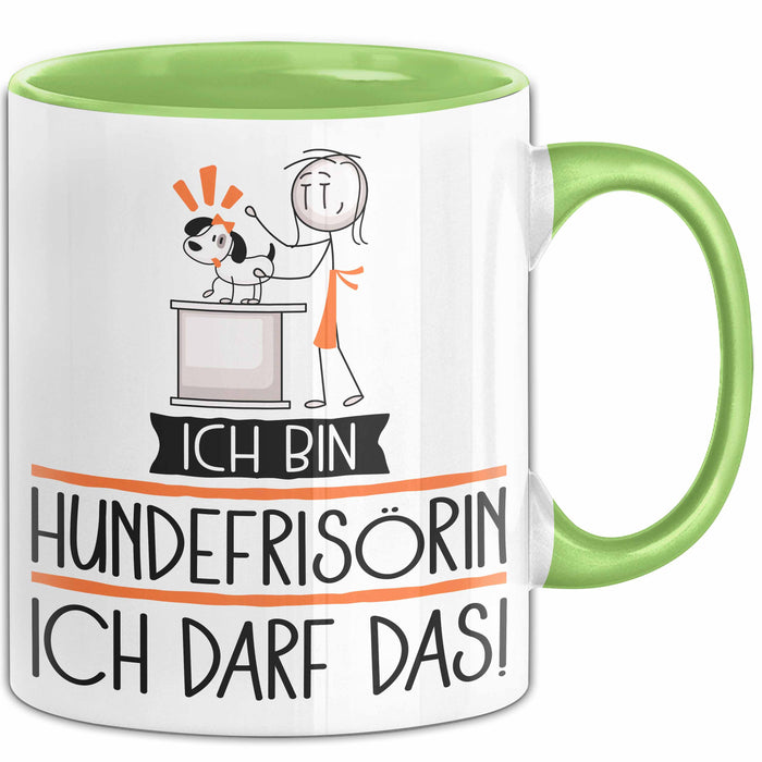 Geschenk für Hundefrisörin Tasse Lustige Geschenkidee Geburtstag Ich Bin Hundefrisörin Ich Darf Das Grün Trendation