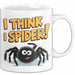 Spinne Vogelspinne Tier Tasse Geschenk Lustige Geschenkidee Spruch Ich Glaube Ich Spinne Weiß Trendation