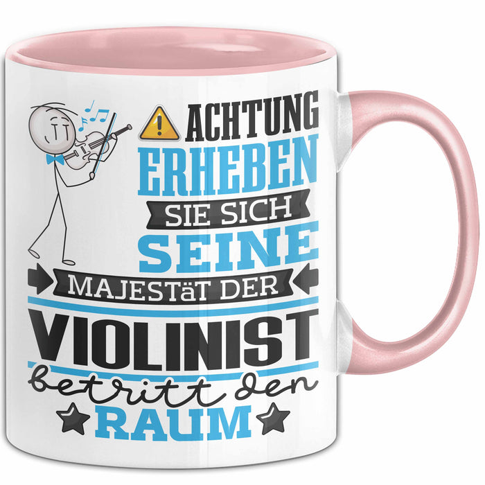 Violinist Geschenk Tasse Lustiger Spruch Erheben Sie Sich Der Violinist Betritt den Raum Rosa Trendation