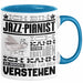 Jazz-Pianist Geschenk Tasse Geschenkidee für Jazz-Pianist Geburtstag Lustig Ich Bin Jazz-Pianist Ich Kann Es Dir Erklären Aber Nicht Für Dich Verstehen Blau Trendation