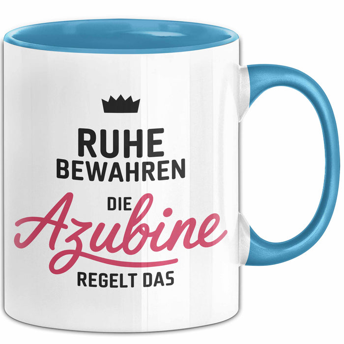 Büroarbeit Kollege Tasse Geschenk Lustige Geschenkidee Spruch Ruhe Bewahren Die Azubine Regelt Das Blau Trendation