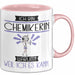 Chemikerin Tasse Geschenk Ich Bin Chemikerin Warum Weil Ich Es Kann Geschenkidee Geburtstag Rosa Trendation