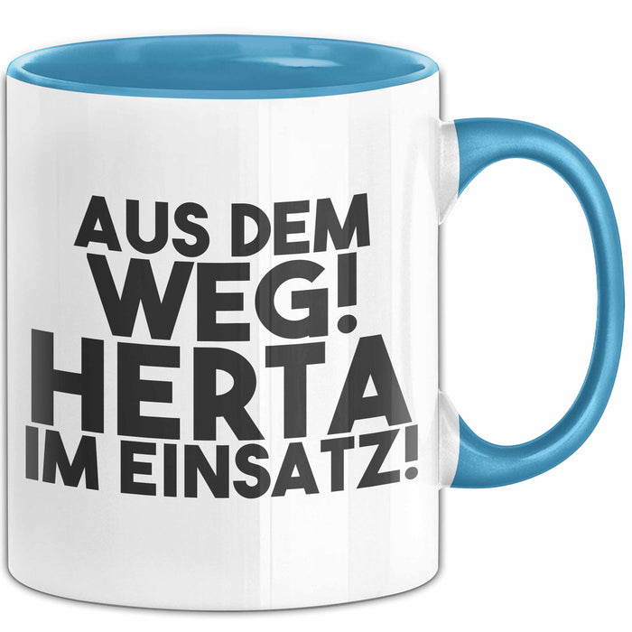 Herta Tasse Aus Dem Weg! Herta Im Einsatz! Geschenk
