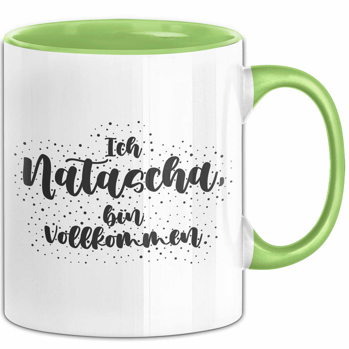 Natascha Tasse Ich Natascha, Bin Vollkommen Geschenk Grün Trendation