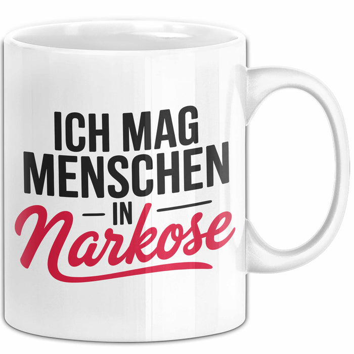 Krankenschwester Pflege Betreuung Tasse Geschenk Lustige Geschenkidee Spruch Ich Mag Menschen In Narkose Weiß Trendation