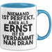 Ernst Tasse Niemand Ist Perfekt, Aber Als Ernst Ist Er Verdammt Nah Dran Blau Trendation