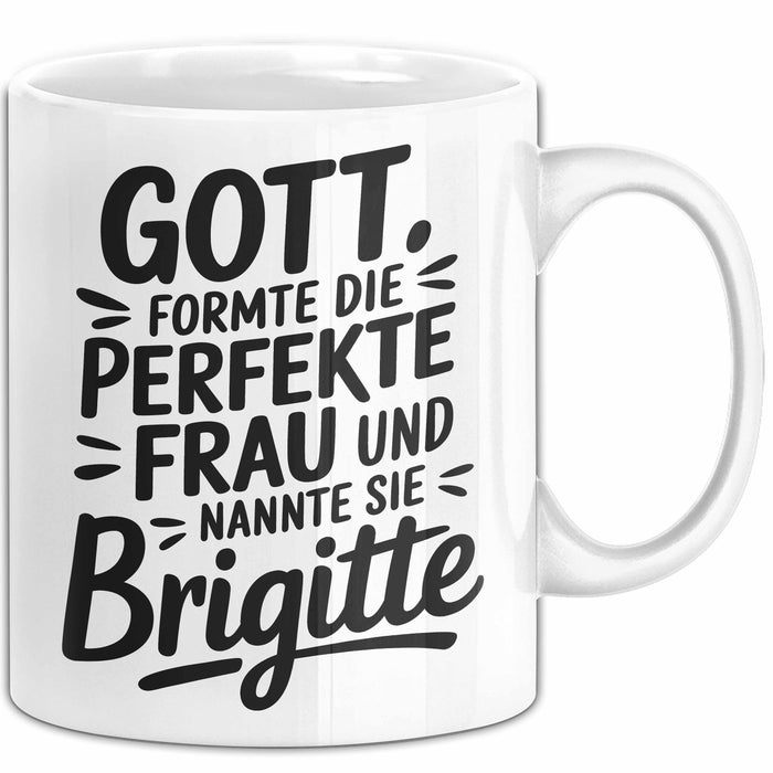 Brigitte Tasse Geschenk Gott Formte Die Perfekte Frau Brigitte Geschenkidee