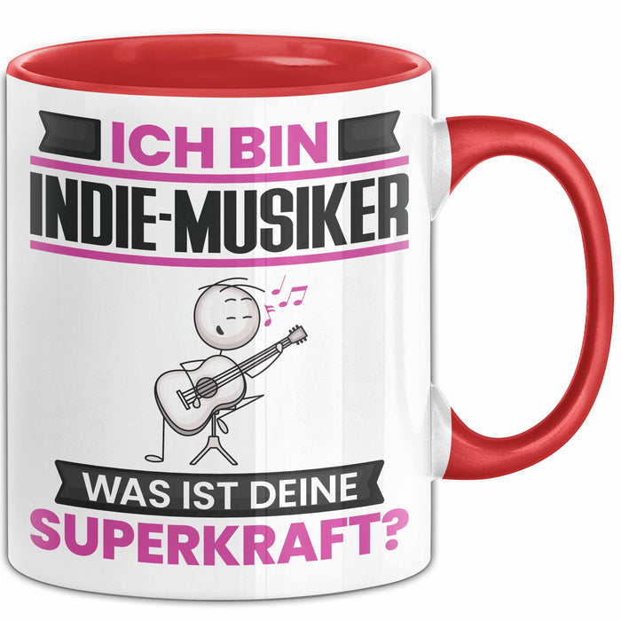 Indie-Musiker Tasse Geschenk für Indie-Musiker Geburtstag Lustiger Spruch Kaffee-Becher Was Ist Deine Superkraft Rot Trendation