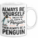Pinguin Tier Tasse Geschenk Lustige Geschenkidee Spruch Sei Immer Ein Pinguin Weiß Trendation