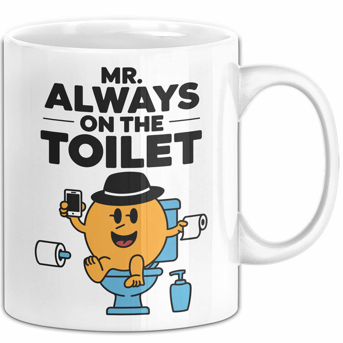 Klo Tasse Geschenk Mr Always On The Toilet Geschenkidee Lustig Toilette Weiß Trendation