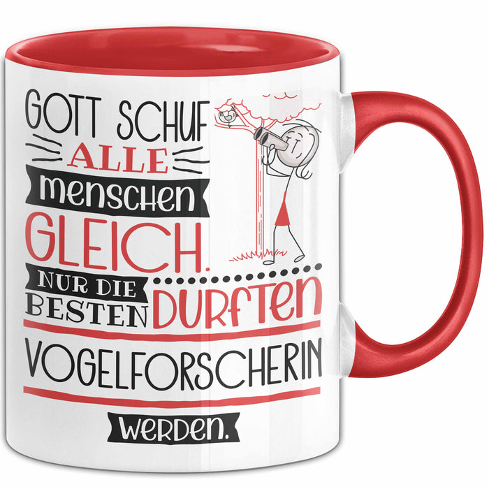 Vogelforscherin Geschenk Becher Tasse Gott Schuf Alle Menschen Gleich Nur Die Besten Durfeten Vogelforscherin Werden Geschenkidee Lustig Rot Trendation