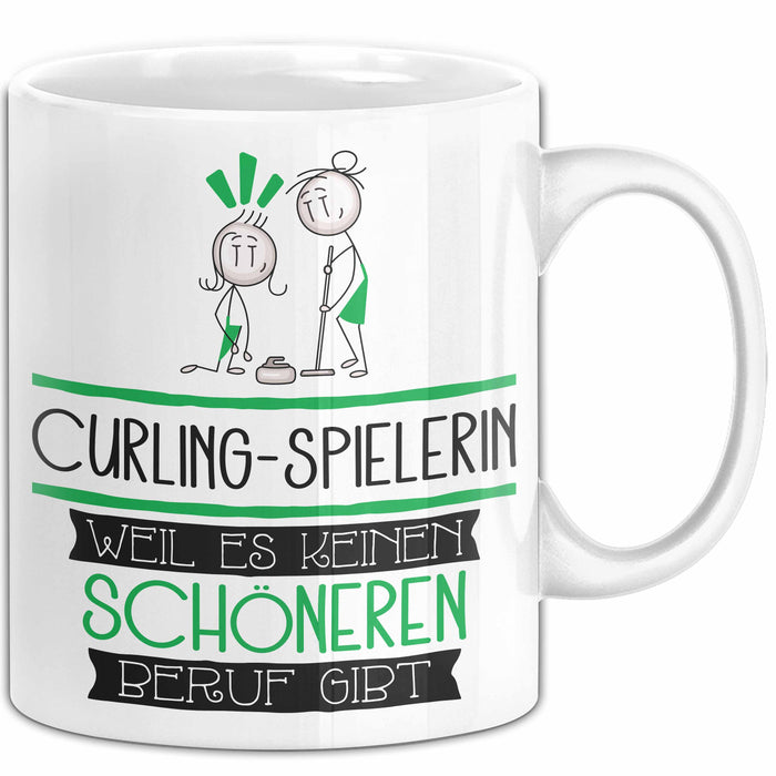 Curling-Spielerin Weil Es Keinen Schöneren Beruf Gibt Tasse Geschenk für Eine Curling-Spielerin Lustig Weiß Trendation
