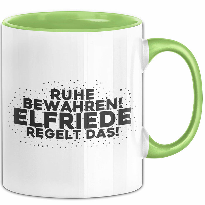 Elfriede Tasse Ruhe Bewahren! Elfriede Regelt Das! Geschenk