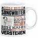 Songwriter Geschenk Kaffee-Tasse Geschenkidee für Songwriter Ich Bin Songwriter Ich Kann Es Dir Erklären Jedoch Nicht Für Dich Verstehen Spruch Lustig Weiß Trendation