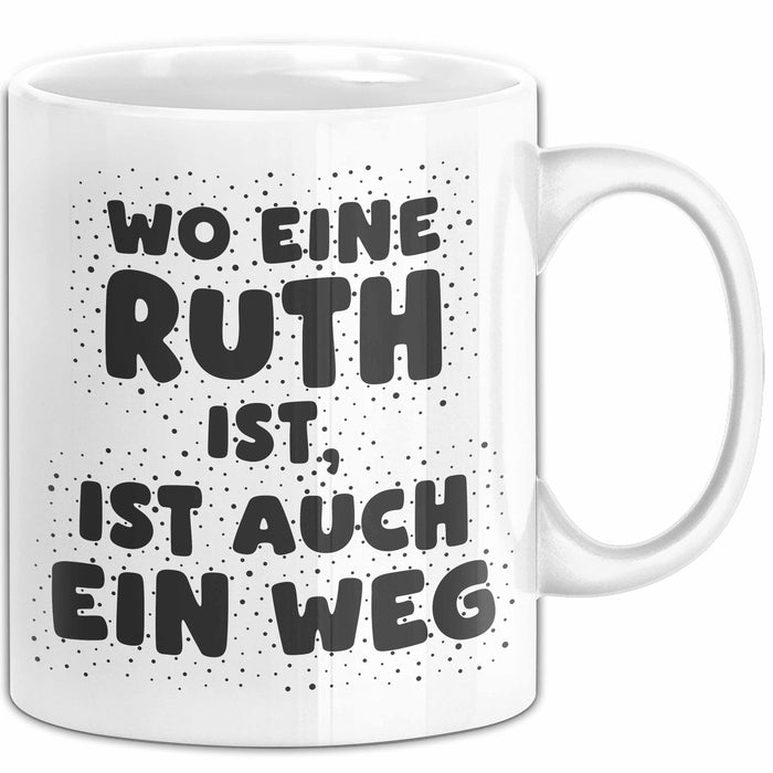 Ruth Tasse Wo Eine Ruth Ist, Ist Auch Ein Weg Geschenk