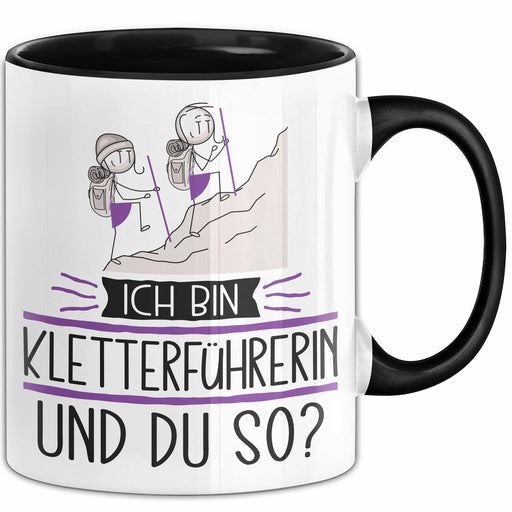 Kletterführerin Tasse Geschenk Ich Bin Kletterführerin Und Du So Geschenkidee Lustiger Spruch Becher Trendation