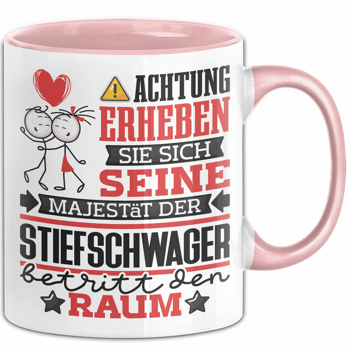 Stiefschwager Geschenk Tasse Lustiger Spruch Erheben Sie Sich Der Stiefschwager Betritt den Raum Rosa Trendation