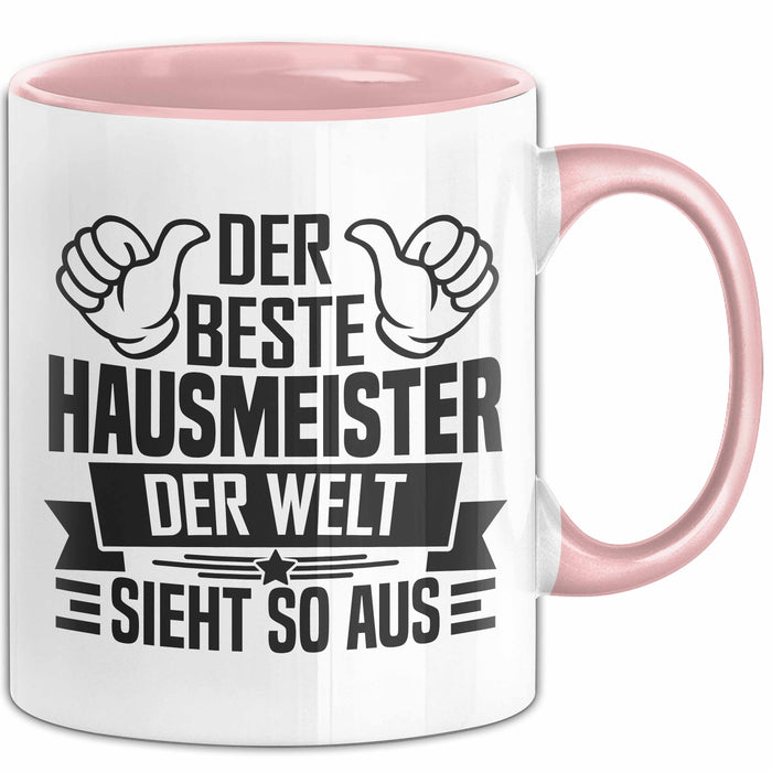 Hausmeister Tasse Geschenk Der Beste Hausmeister Der Welt Sieht So Aus Rosa Trendation