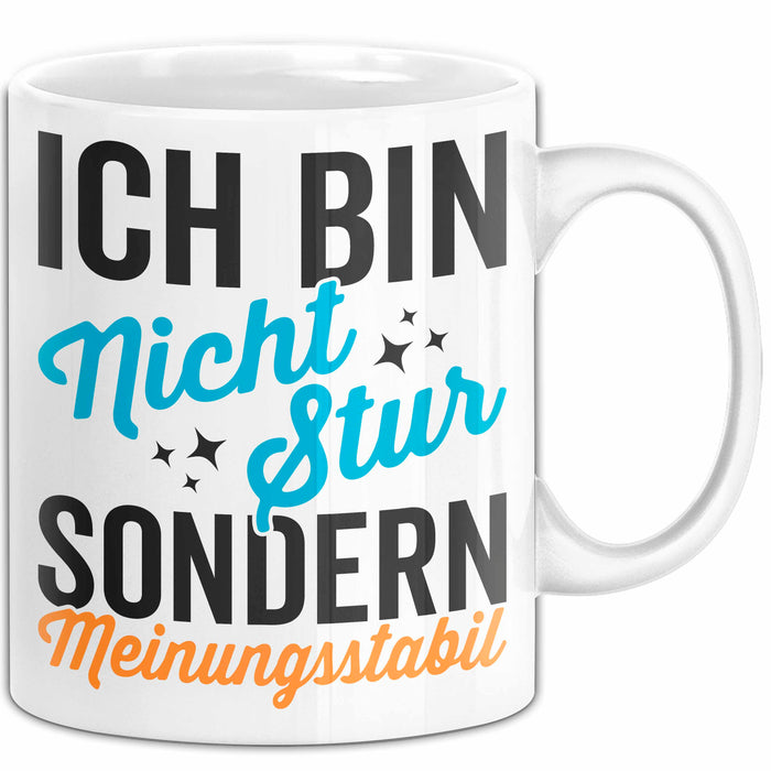 Sarkasmus Sarkastisch Tasse Geschenk Lustige Geschenkidee Nicht Stur Sondern Meinungsstabil Weiß Trendation