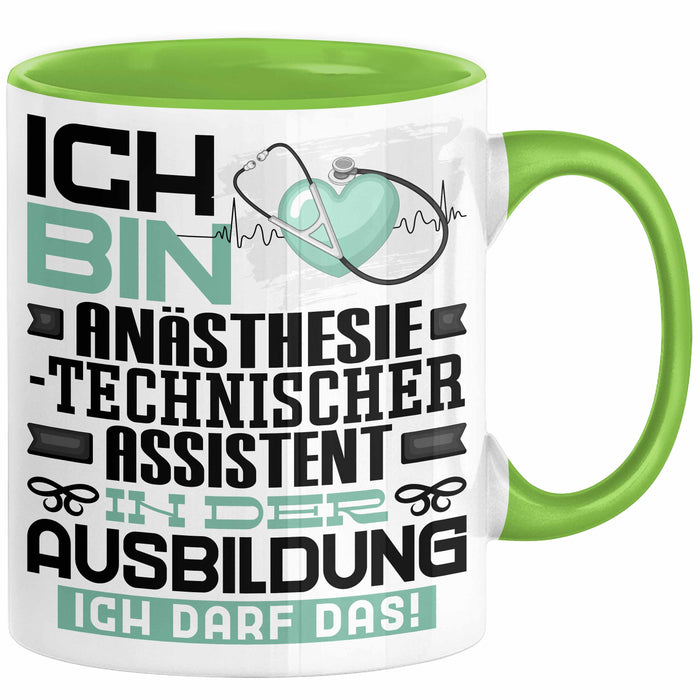 Anästhesietechnischer Assistent Ausbildung Tasse Geschenk Ich Bin Anästhesietechnischer Assistent In Der Ausbildung Ich Darf Das Geschenkidee Spruch Grün Trendation
