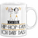 Geschenk für Hip-Hop-Fan Tasse Lustige Geschenkidee Geburtstag Ich Bin Hip-Hop-Fan Ich Darf Das Weiß Trendation