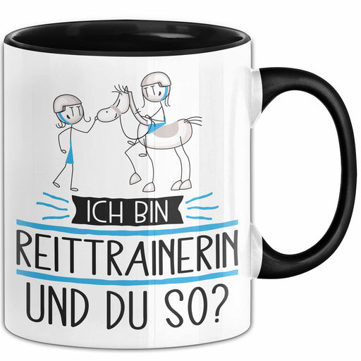 Reittrainerin Tasse Geschenk Ich Bin Reittrainerin Und Du So Geschenkidee Lustiger Spruch Becher Trendation