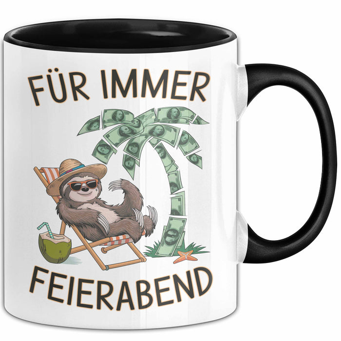 Rentner Pensionär Sarkasmus Tasse Geschenk Lustige Geschenkidee Spruch Für Immer Feierabend Schwarz Trendation