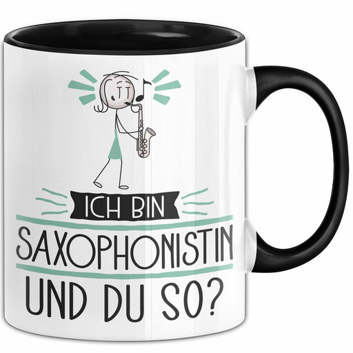 Saxophonistin Tasse Geschenk Ich Bin Saxophonistin Und Du So Geschenkidee Lustiger Spruch Becher Trendation