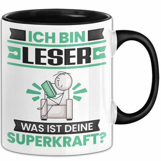 Leser Tasse Geschenk für Leser Geburtstag Lustiger Spruch Kaffee-Becher Was Ist Deine Superkraft Schwarz Trendation