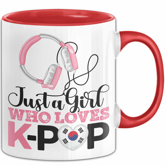 KPop Tasse Geschenk Just a Girl Who Loves KPop Spruch Geschenkidee Rot Trendation
