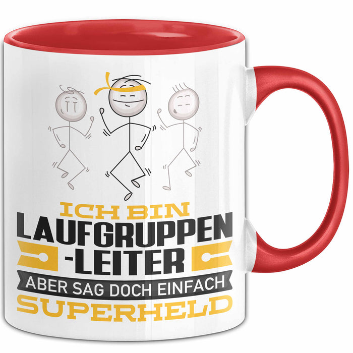 Laufgruppenleiter Geschenk Tasse Ich Bin Laufgruppenleiter Aber Sag Doch Einfach Superheld Lustige Geschenkdiee für Laufgruppenleiter Kaffee-Becher Rot Trendation