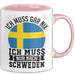 Schweden Tasse Geschenkidee Urlaub Ich Muss Gar Nix Ich Muss Nur Nach Schweden Rosa Trendation