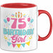 75. Geburtstag Tasse Frauen Mädchen Geschenkidee Lustig 75 Birthday Girl Lustiger Spruch Mutter Mama Oma Rot Trendation