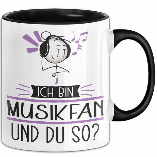 Musikfan Tasse Geschenk Ich Bin Musikfan Und Du So Geschenkidee Lustiger Spruch Becher Trendation