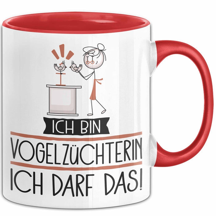 Geschenk für Vogelzüchterin Tasse Lustige Geschenkidee Geburtstag Ich Bin Vogelzüchterin Ich Darf Das Rot Trendation