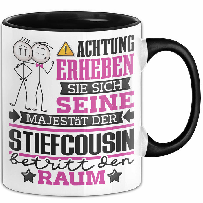 Stiefcousin Geschenk Tasse Lustiger Spruch Erheben Sie Sich Der Stiefcousin Betritt den Raum Schwarz Trendation