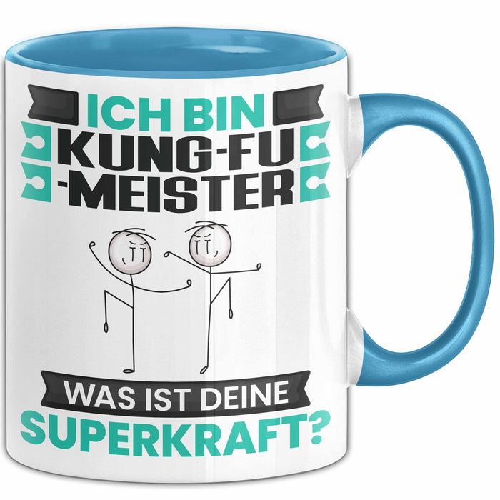 Kung-Fu-Meister Tasse Geschenk für Kung-Fu-Meister Geburtstag Lustiger Spruch Kaffee-Becher Was Ist Deine Superkraft Blau Trendation