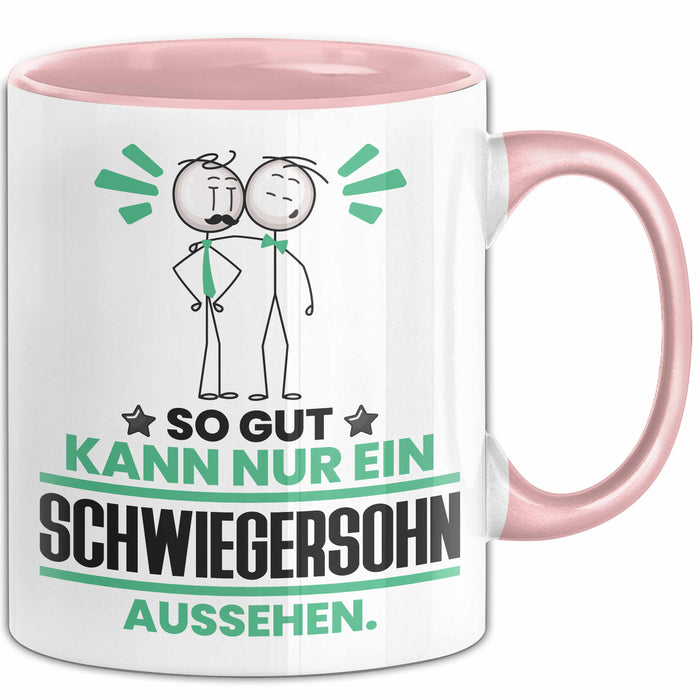 Schwiegersohn Geschenk Tasse So Gut Kann Nur Ein Schwiegersohn Aussehen Geschenkidee Kaffee-Becher Rosa Trendation