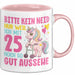 25. Geburtstag Tasse Frauen Geschenk Bitte Nur Kein Neid Nur Weil Ich mit 25 Noch So Gut Aussehe Mama Oma Rosa Trendation