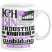Industriekauffrau Ausbildung Start Geschenk Tasse Ich Bin Industriekauffrau In Der Ausbildung Ich Darf Das Kaffee-Becher Geschenkidee Weiß Trendation