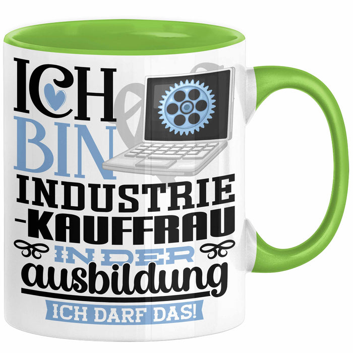 Industriekauffrau Ausbildung Start Geschenk Tasse Ich Bin Industriekauffrau In Der Ausbildung Ich Darf Das Kaffee-Becher Geschenkidee Grün Trendation