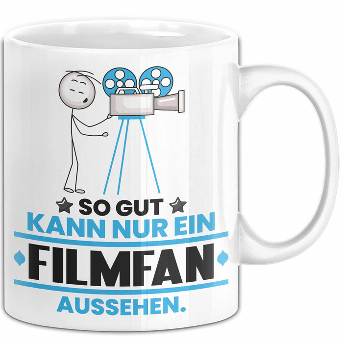 Filmfan Geschenk Tasse So Gut Kann Nur Ein Filmfan Aussehen Geschenkidee Kaffee-Becher Weiß Trendation