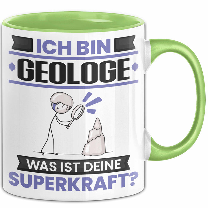 Geologe Tasse Geschenk für Geologe Geburtstag Lustiger Spruch Kaffee-Becher Was Ist Deine Superkraft Grün Trendation