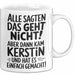 Kerstin Tasse Geschenk Alle Sagten Das Geht Nicht Aber Dann Kam Kerstin Und Hat Es Einfach Gemacht Geschenkidee Becher mit Name Weiß Trendation